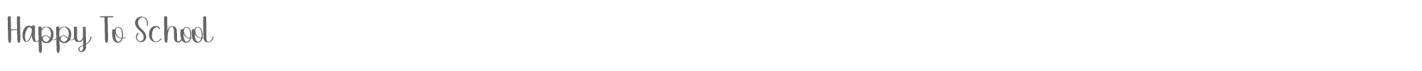Sample characters Happy to School Font